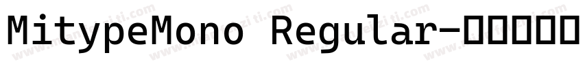 MitypeMono Regular字体转换